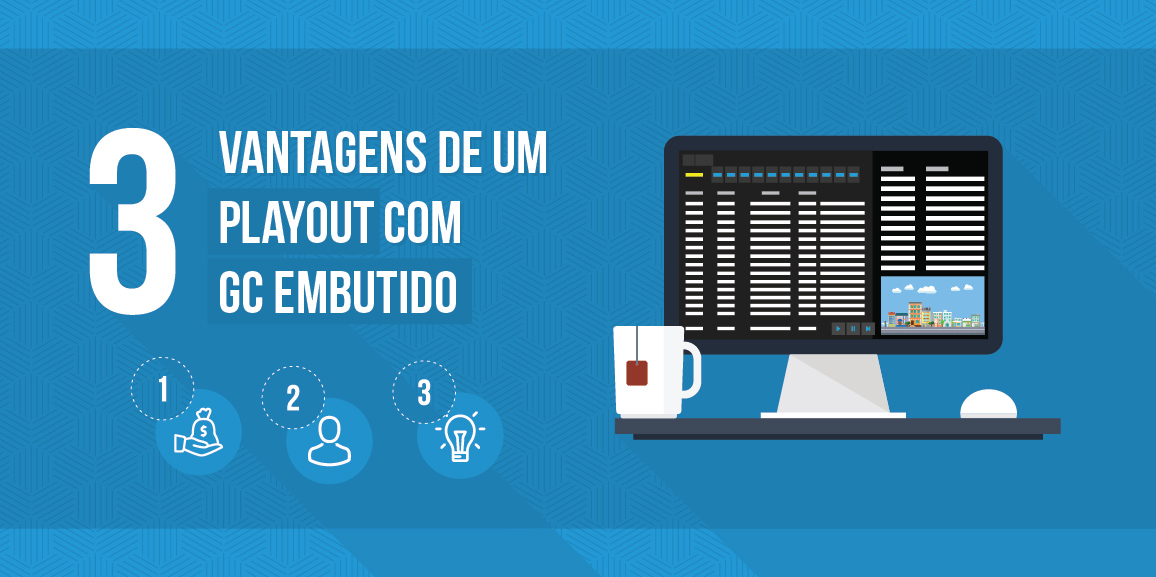 playout com GC embutido