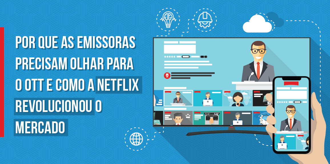 por que olhar para o ott?