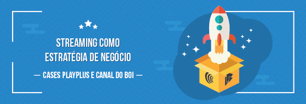 case PlayPlus e Canal do Boi